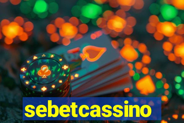 sebetcassino