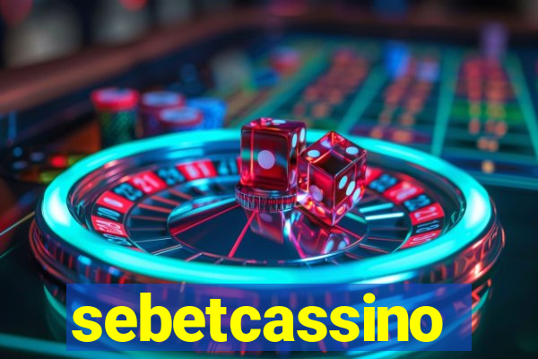 sebetcassino