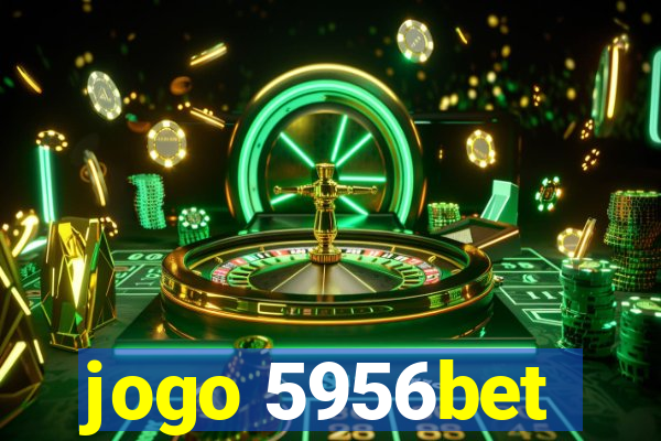 jogo 5956bet