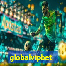 globalvipbet