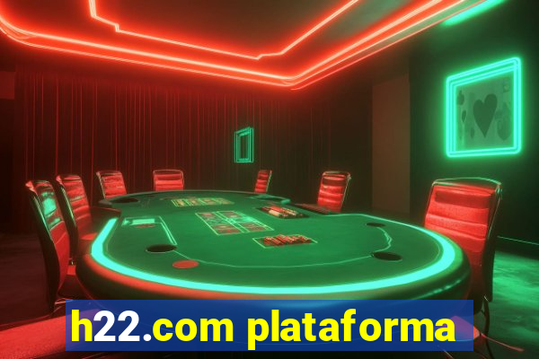 h22.com plataforma