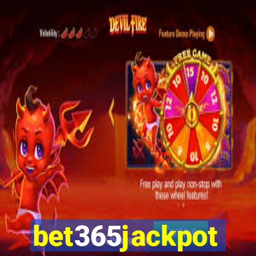 bet365jackpot