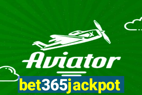 bet365jackpot