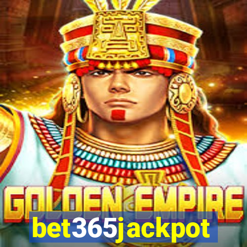 bet365jackpot