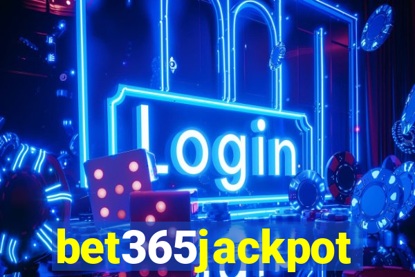 bet365jackpot