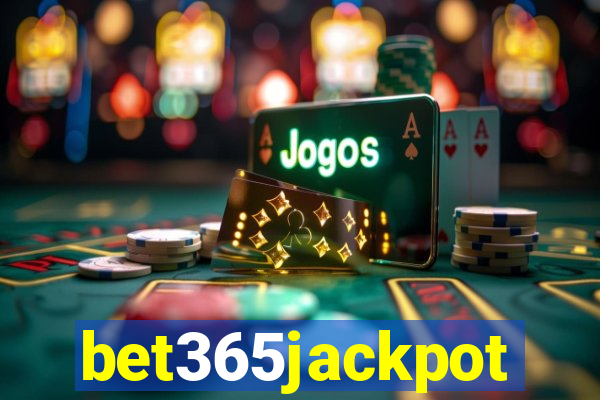 bet365jackpot