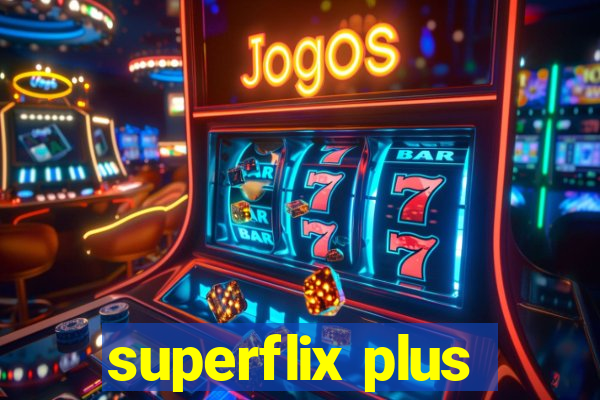 superflix plus