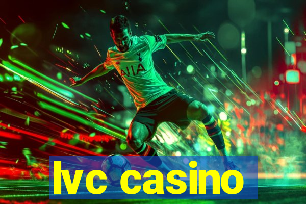 lvc casino