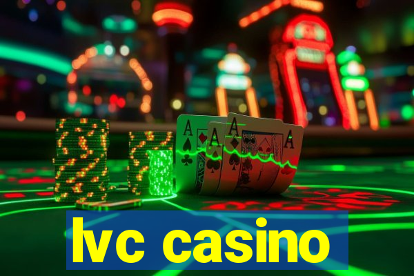 lvc casino