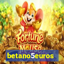 betano5euros