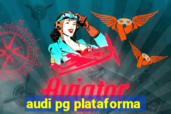 audi pg plataforma