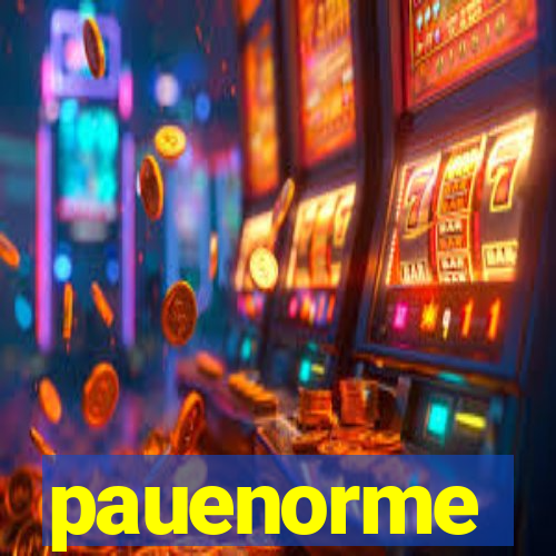 pauenorme