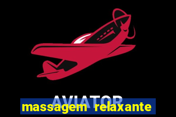 massagem relaxante em betim