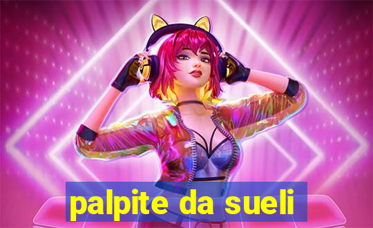 palpite da sueli