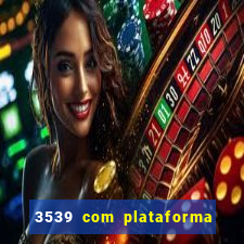 3539 com plataforma de jogos