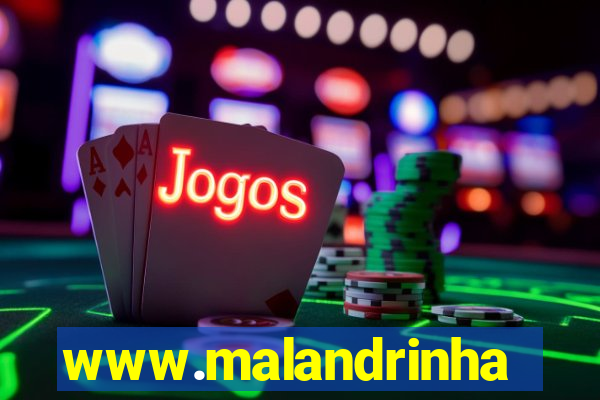 www.malandrinhas