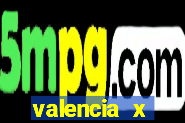 valencia x villarreal palpite