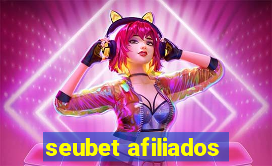 seubet afiliados