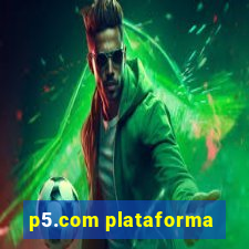 p5.com plataforma