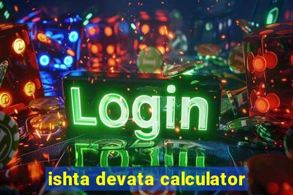 ishta devata calculator