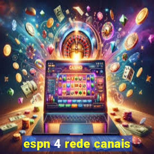 espn 4 rede canais