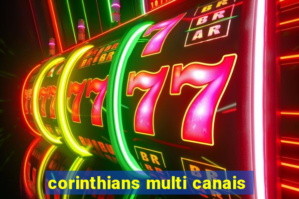 corinthians multi canais