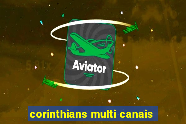 corinthians multi canais