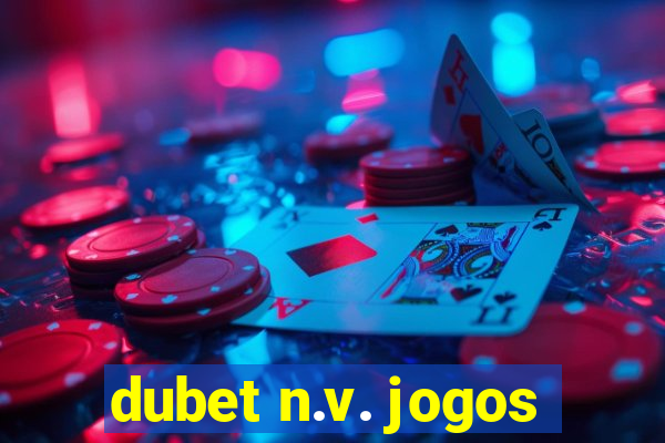 dubet n.v. jogos