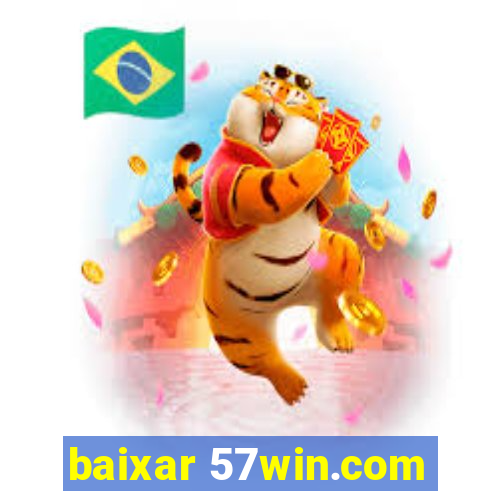 baixar 57win.com