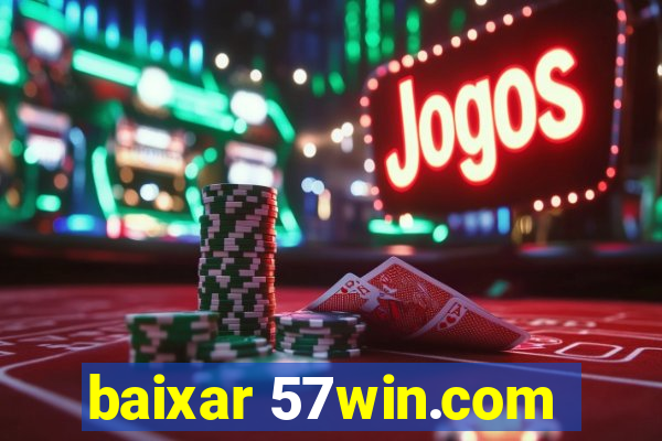 baixar 57win.com