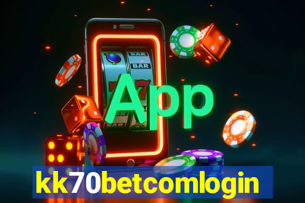 kk70betcomlogin