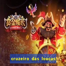 cruzeiro das loucas assistir gratis