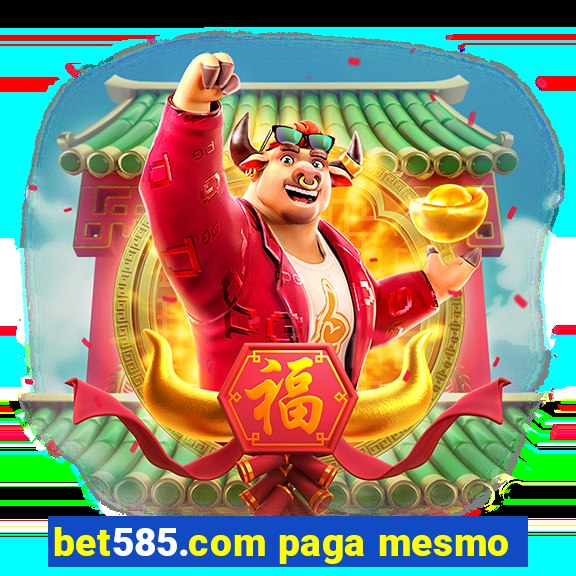 bet585.com paga mesmo