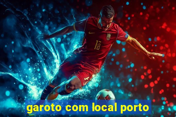 garoto com local porto