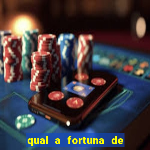 qual a fortuna de mari maria