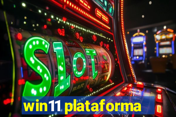 win11 plataforma