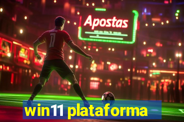 win11 plataforma