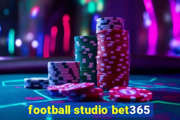 football studio bet365