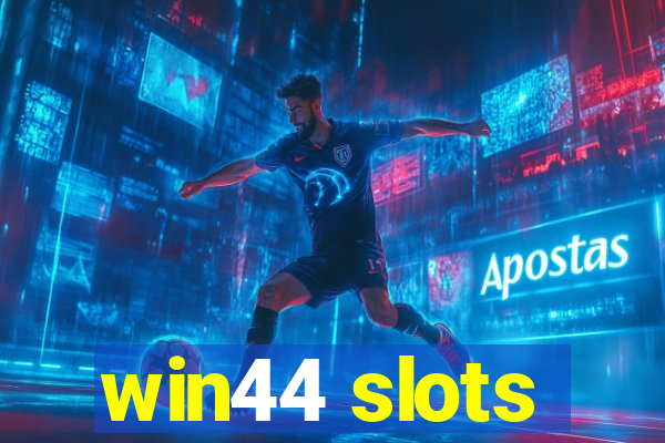 win44 slots