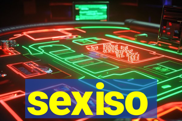 sexiso