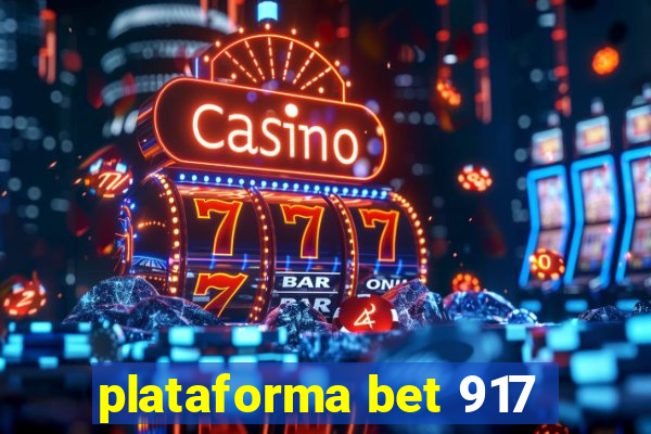 plataforma bet 917