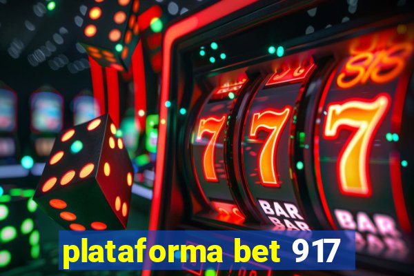 plataforma bet 917