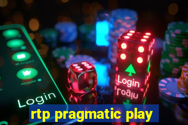 rtp pragmatic play