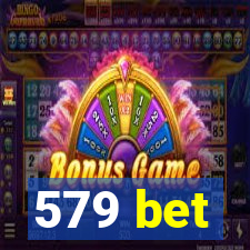 579 bet