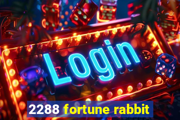 2288 fortune rabbit