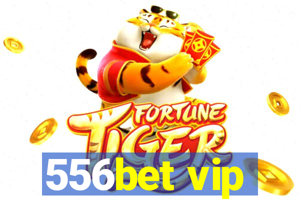 556bet vip