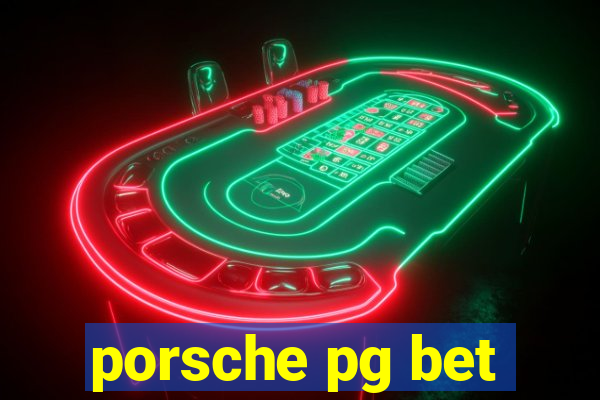 porsche pg bet