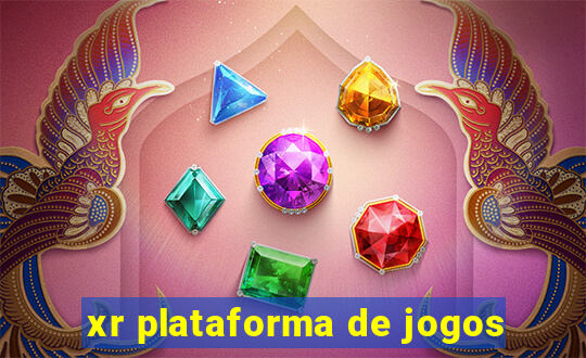 xr plataforma de jogos