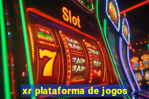 xr plataforma de jogos