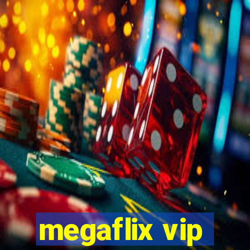 megaflix vip